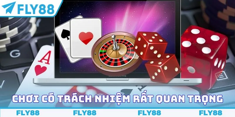 Chơi có trách nhiệm ở nhà cái rất quan trọng