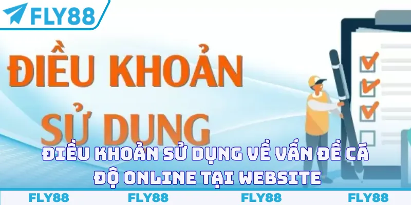 Điều khoản sử dụng về vấn đề cá độ online tại website
