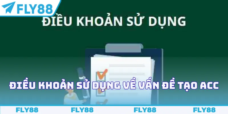 Điều khoản sử dụng về vấn đề tạo tài khoản
